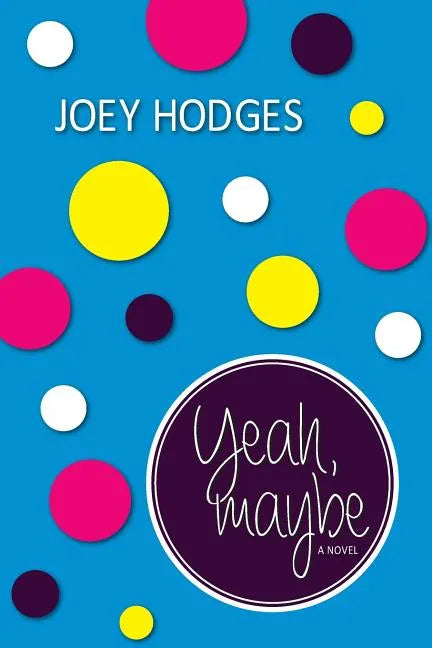 Yeah, maybe - Paperback