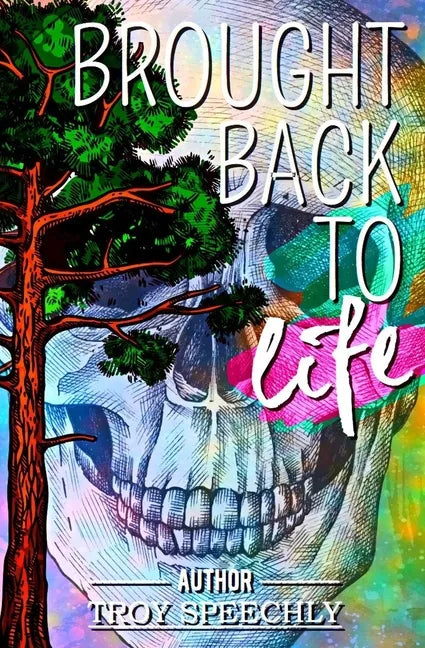 Brought Back To Life: A Journey Through Harm Reduction - Paperback