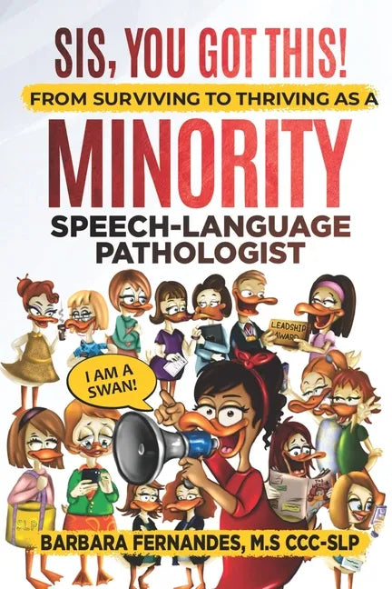 Sis, You Got This! From Surviving to Thriving as a Minority Speech-Language Pathologist - Paperback