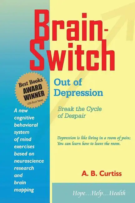 Brain-Switch Out of Depression - Paperback