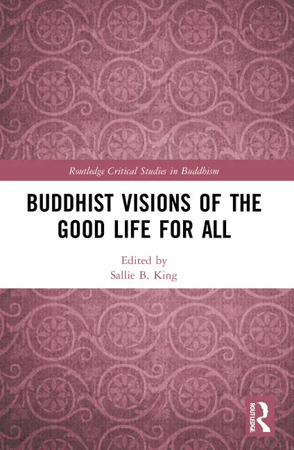 Buddhist Visions of the Good Life for All - Paperback