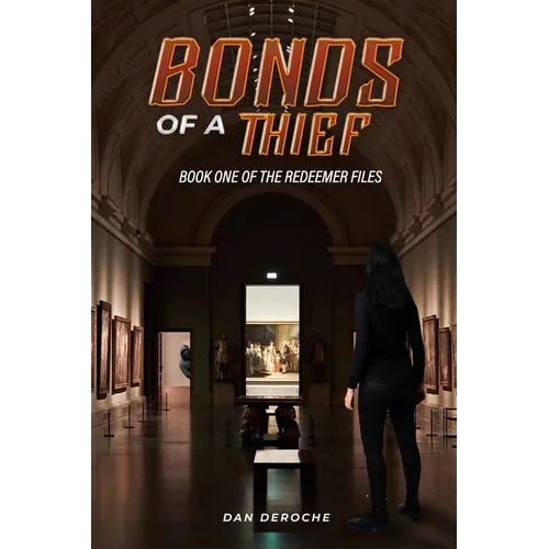 Bonds of a Thief - Paperback