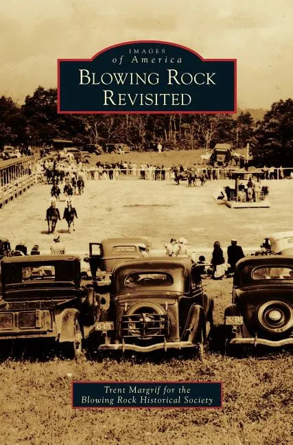 Blowing Rock Revisited - Hardcover