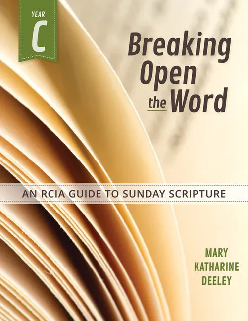 Breaking Open the Word: Year C - Paperback