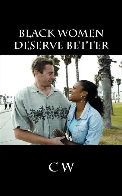 Black Women Deserve Better - Paperback