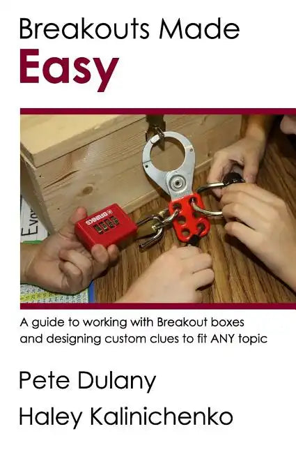 Breakouts Made Easy: A guide to working with Breakout boxes - Paperback
