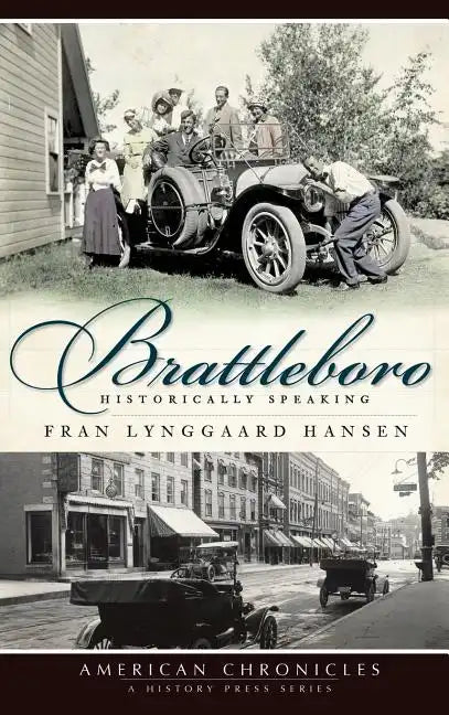 Brattleboro: Historically Speaking - Hardcover