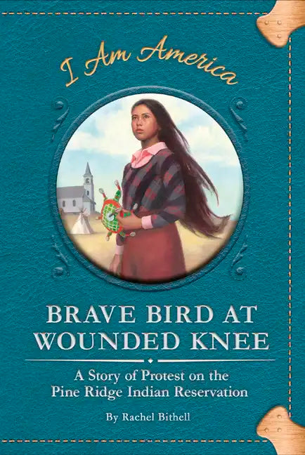 Brave Bird at Wounded Knee: A Story of Protest on the Pine Ridge Indian Reservation - Paperback