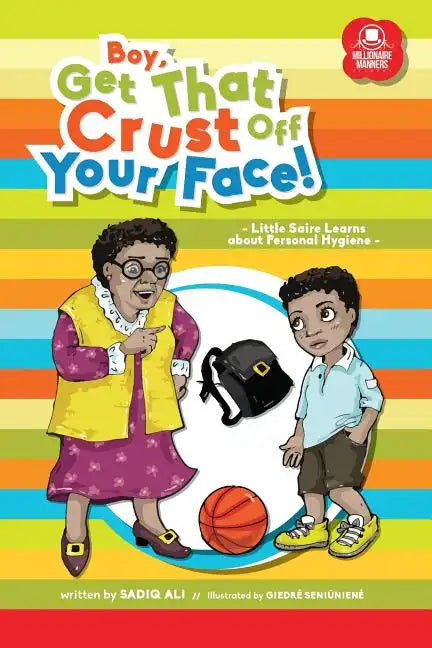 Boy, Get That Crust Off Your Face! - Paperback