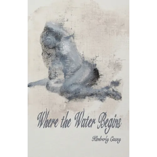 Where the Water Begins - Paperback