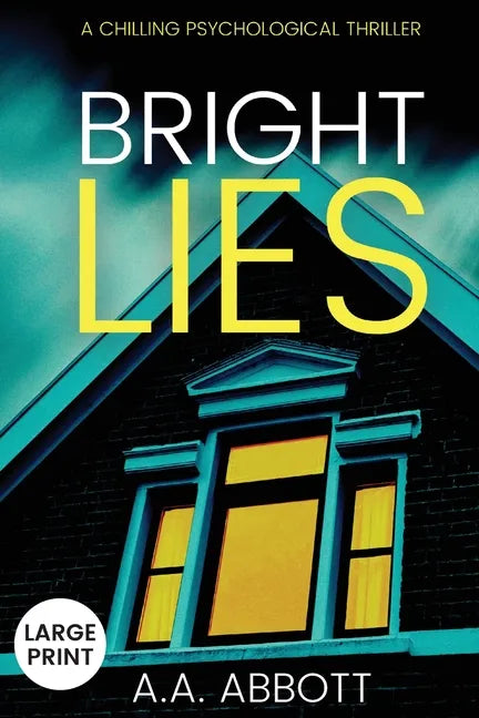 Bright LIes: A Chilling Psychological Thriller (Large Print) - Paperback