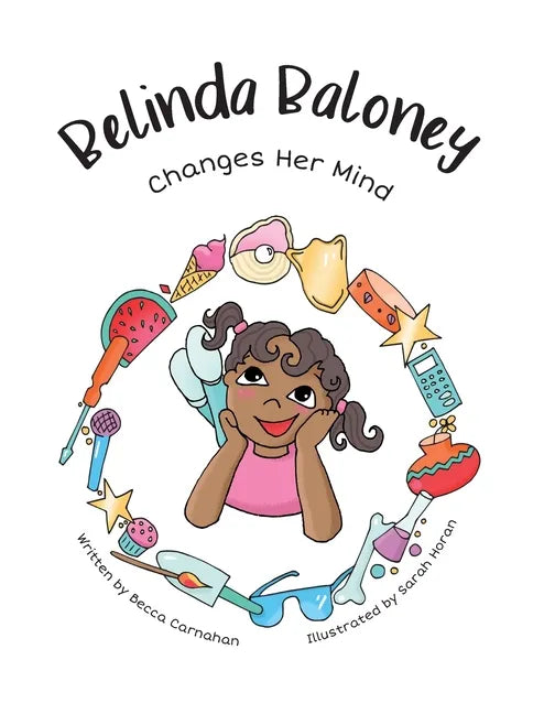 Belinda Baloney Changes Her Mind - Hardcover