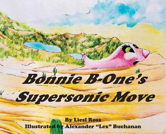 Bonnie B-One's Supersonic Move - Hardcover