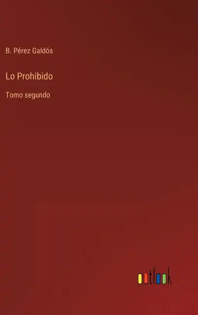 Lo Prohibido: Tomo segundo - Hardcover
