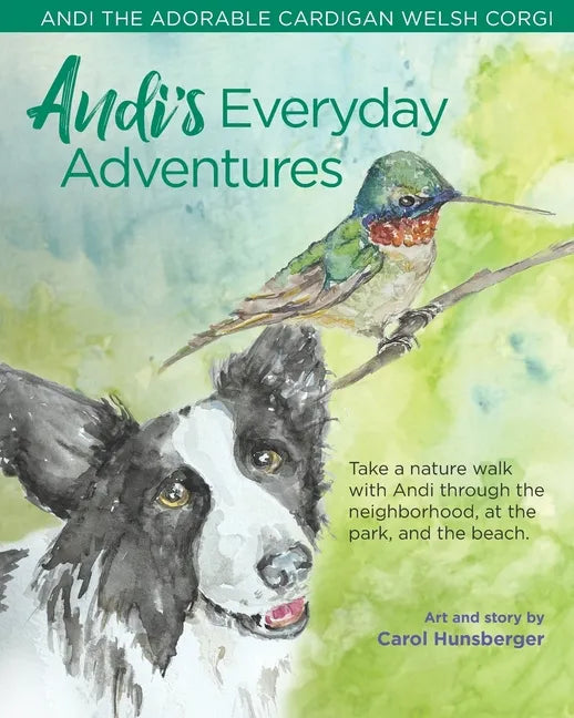 Andi's Everyday Adventures: Andi the Adorable Cardigan Welsh Corgi - Paperback
