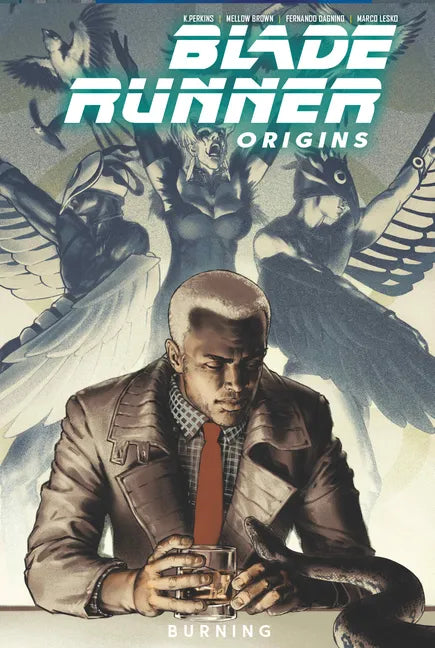 Blade Runner: Origins Vol. 3: Burning (Graphic Novel) - Paperback