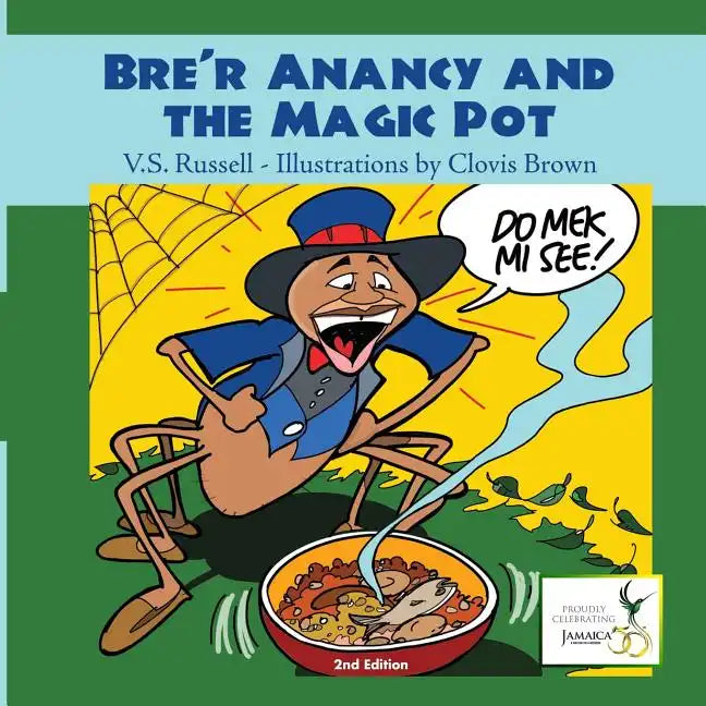 Bre'r Anancy and the Magic Pot - Paperback