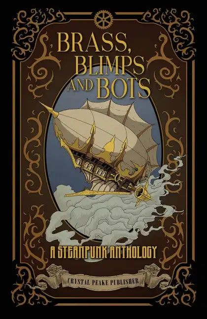 Brass, Blimps and Bots - Paperback