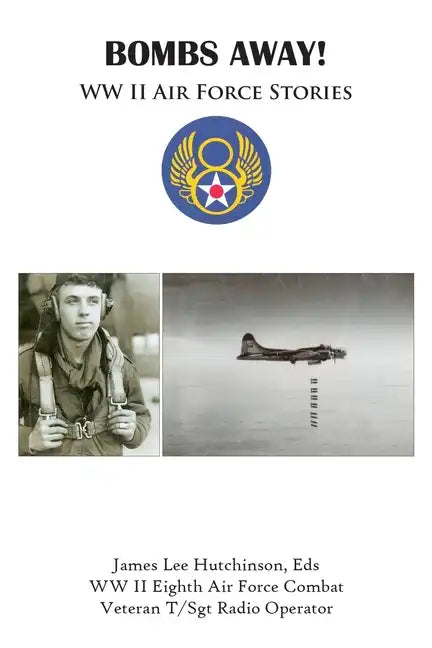 Bombs Away!: Ww Ii Air Force Stories - Paperback