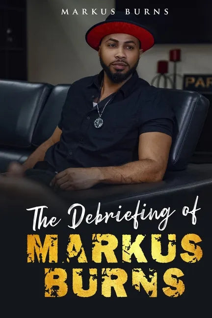 The Debriefing of Markus Burns - Paperback