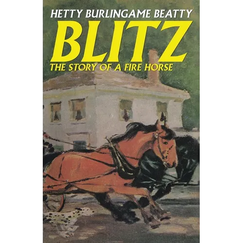 Blitz: The Story of a Fire Horse - Paperback