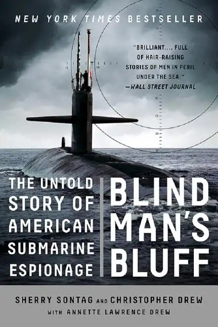 Blind Man's Bluff: The Untold Story of American Submarine Espionage - Paperback