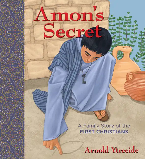 Amon's Secret: A Family Story of the First Christians - Paperback