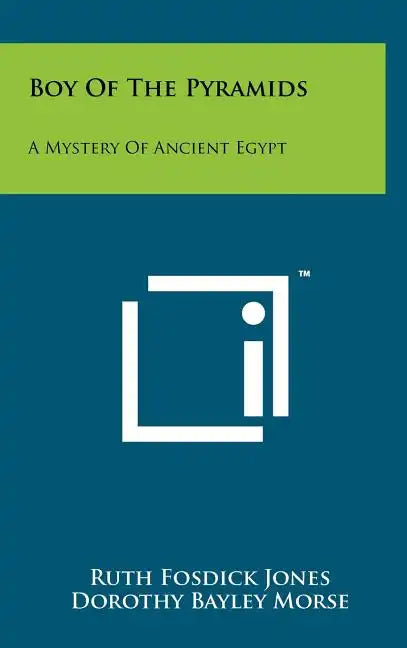 Boy Of The Pyramids: A Mystery Of Ancient Egypt - Hardcover