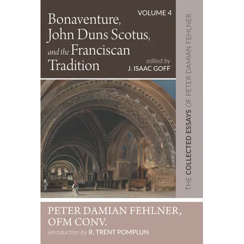 Bonaventure, John Duns Scotus, and the Franciscan Tradition - Paperback