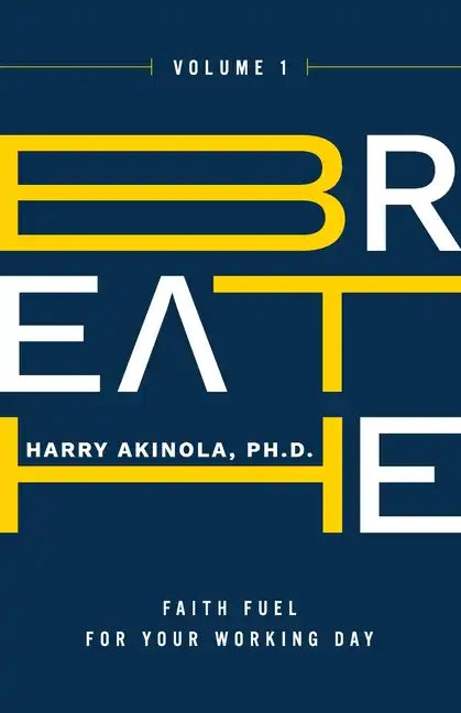 Breathe: Faith Fuel for Your Working Day - Paperback