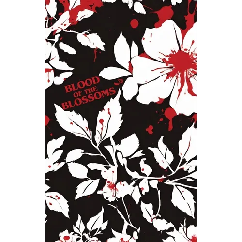 Blood of the Blossoms: Grid City - Paperback
