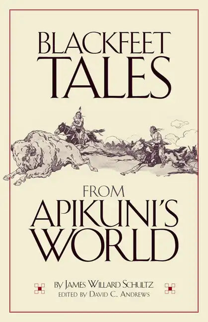 Blackfeet Tales from Apikuni's World - Paperback