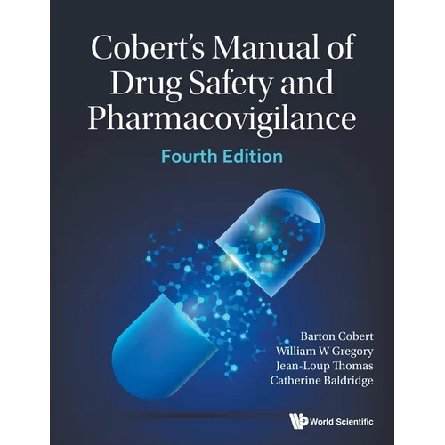 Cobert's Manual of Drug Safety and Pharmacovigilance (Fourth Edition) - Paperback
