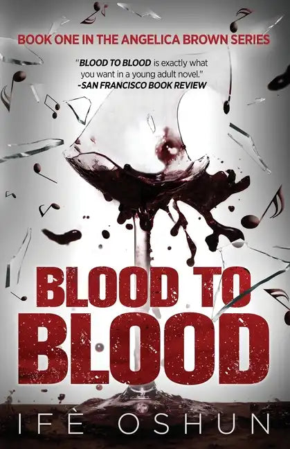Blood To Blood: Book one in the Angelica Brown series - Paperback