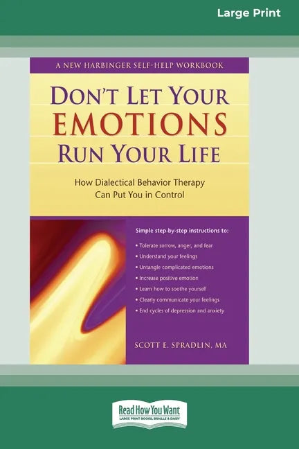 Don't Let Your Emotions Run Your Life (16pt Large Print Edition) - Paperback