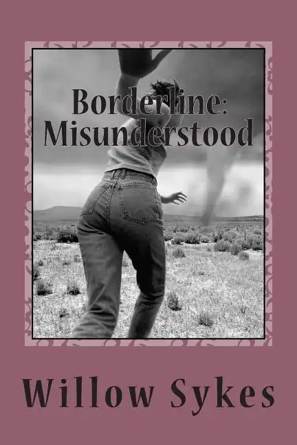 Borderline: Misunderstood: Borderline Personality Disorder from a patient point of view - Paperback