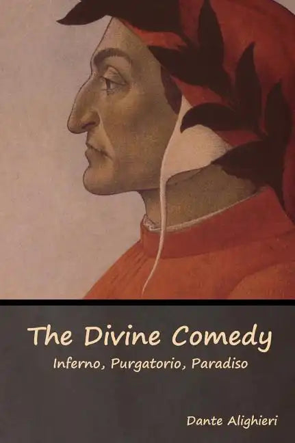 The Divine Comedy: Inferno, Purgatorio, Paradiso - Hardcover