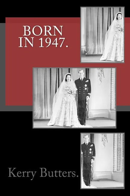 Born in 1947. Birthday Nostalgia. - Paperback