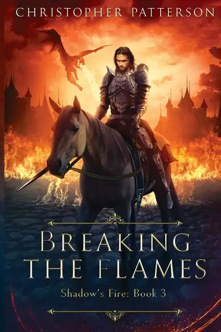 Breaking the Flame: Shadow's Fire Book 3 - Paperback