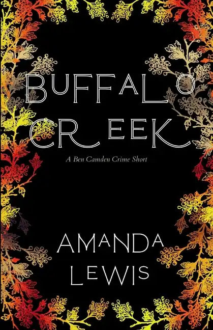 Buffalo Creek: A Ben Camden Crime Short - Paperback