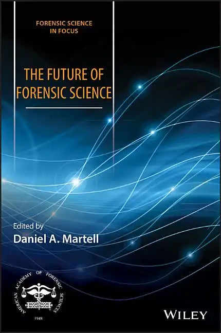 The Future of Forensic Science - Hardcover