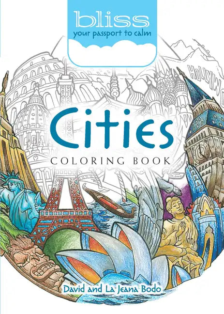 Bliss Cities Coloring Book: Your Passport to Calm - Paperback
