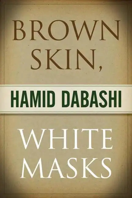 Brown Skin, White Masks - Paperback