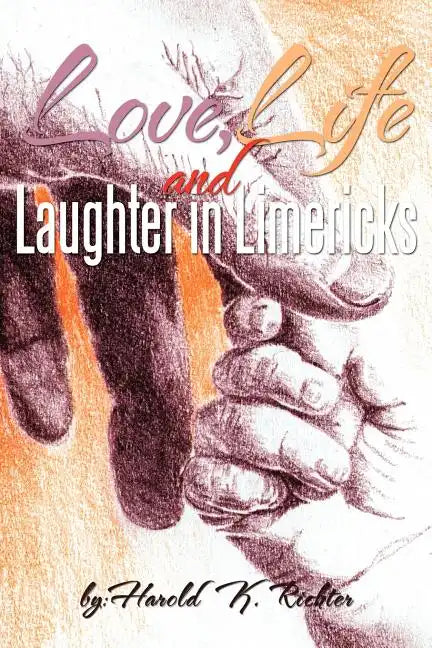 Love, Life, and Laughter in Limericks - Paperback