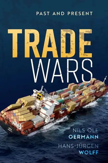 Trade Wars: Past and Present - Hardcover