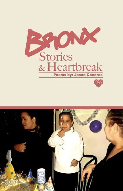 Bronx Stories & Heartbreak - Paperback