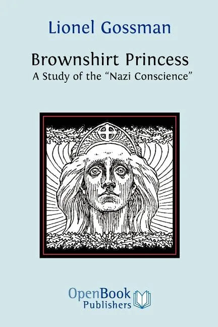 Brownshirt Princess: A Study of the Nazi Conscience - Paperback