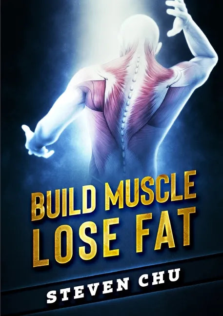 Build Muscle Lose Fat - Paperback
