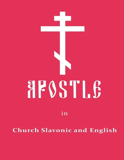 Apostle in Church Slavonic and English - Paperback