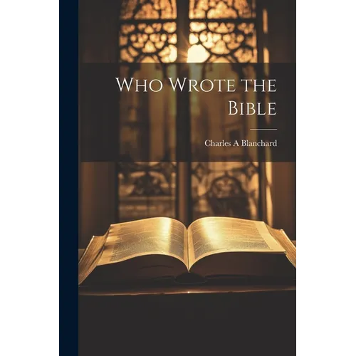Who Wrote the Bible - Paperback
